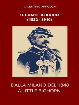 cover image of Il conte di Rudio (1832-1910). Dalla Milano del 1848 a Little Bighorn